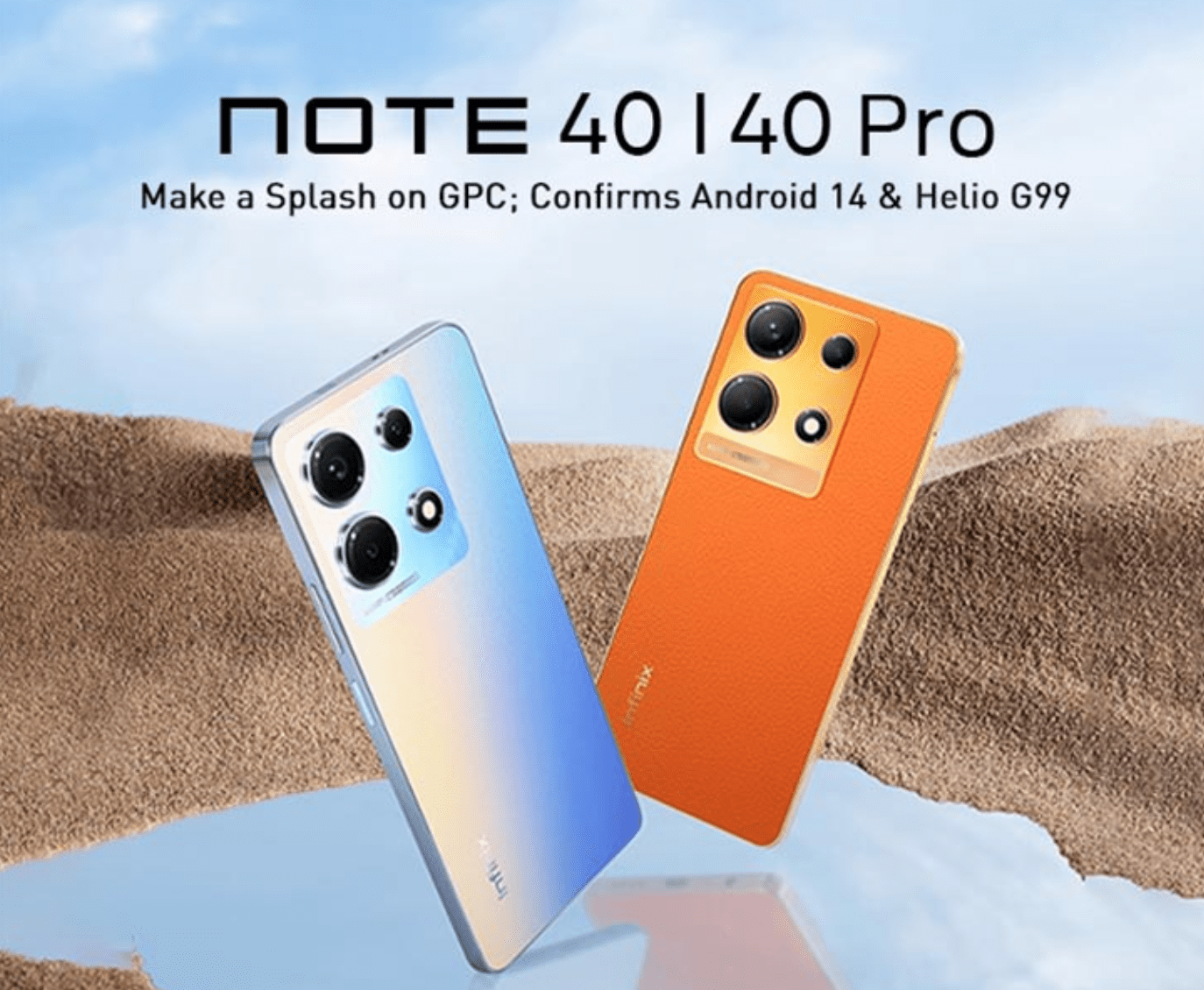 Infinix Note 40 and 40 Pro